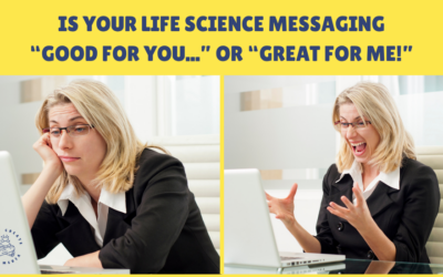 From features to feelings: how to create life science messaging that lands