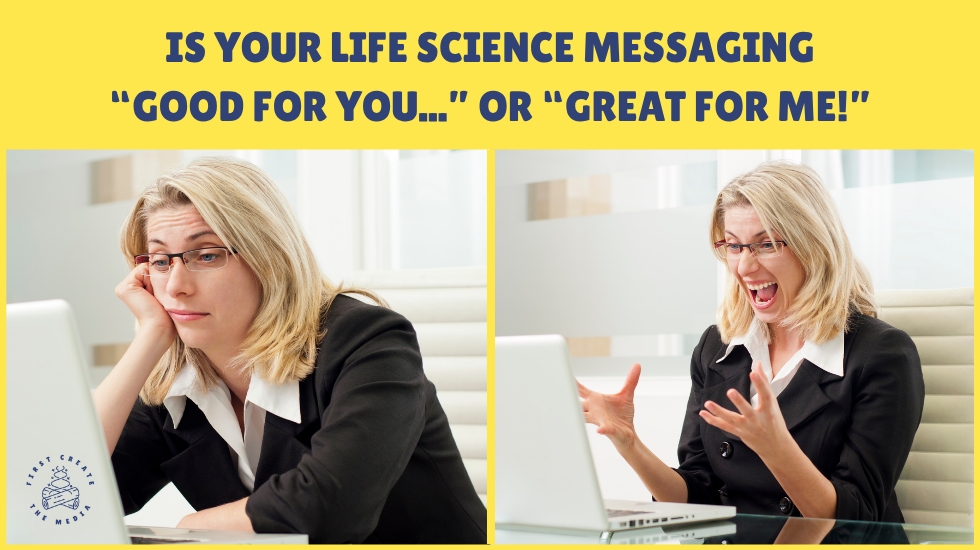 From features to feelings: how to create life science messaging that lands